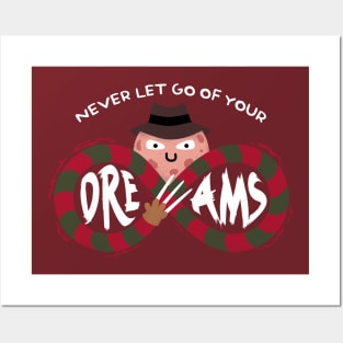 Never Let Go Of Your Dreams Posters and Art